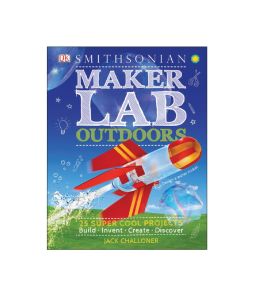 Smithsonian Maker Lab Outdoors Book - Cat# 80-5700-77