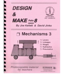 Design & Make Folio 8 - Mechanisms 3: Levers, Hinges, Fluids