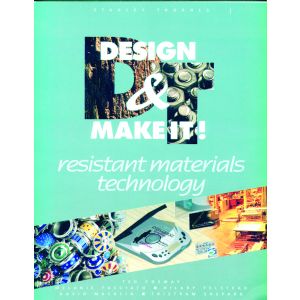 Design & Make It Book - Resistant Materials Technology