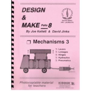 Design & Make Folio 8 - Mechanisms 3: Levers, Hinges, Fluids
